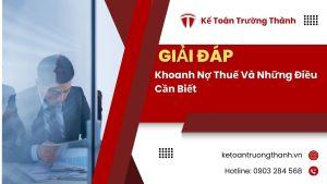 Khoanh Nợ Thuế Và Những Điều Cần Biết
