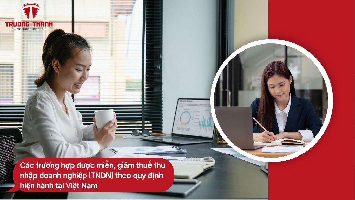 Các Trường Hợp Được Miễn Giảm Thuế Tndn