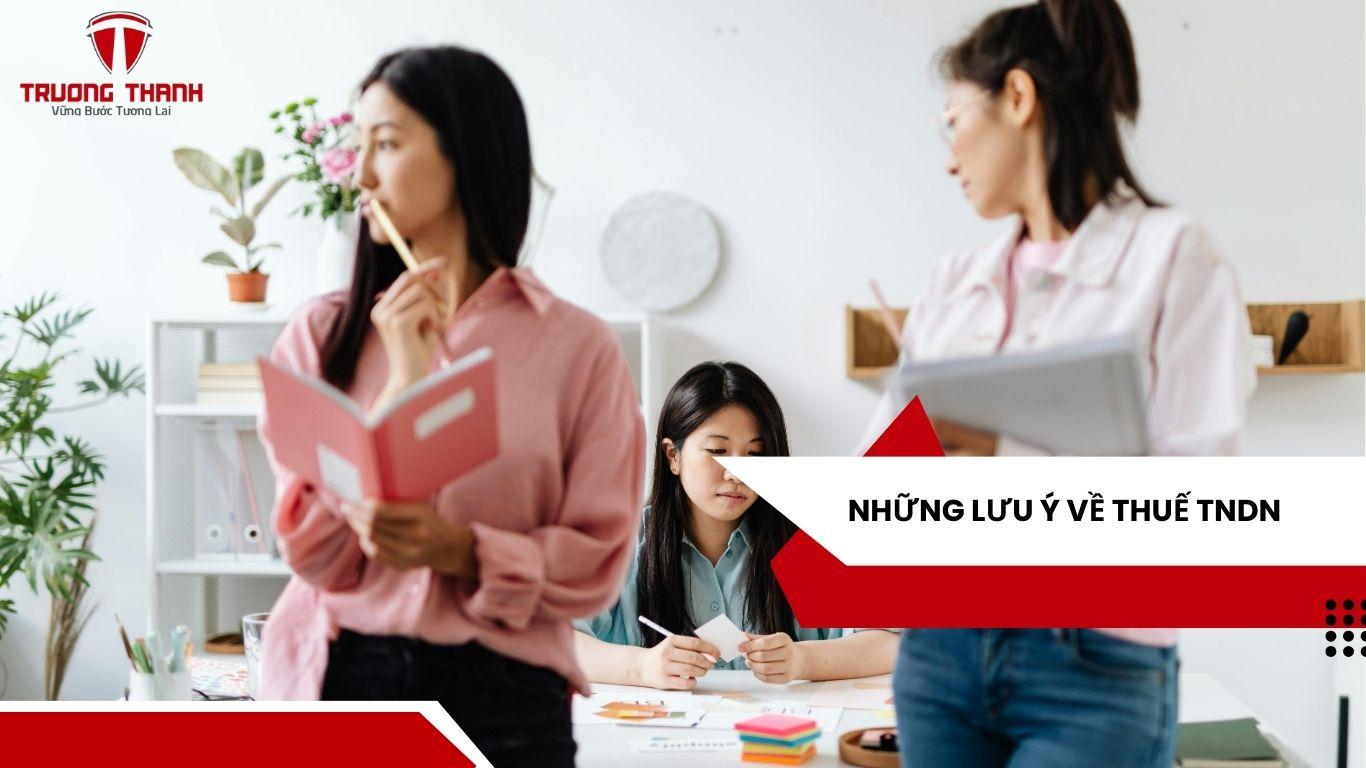 Những Lưu Ý Về Thuế Tndn
