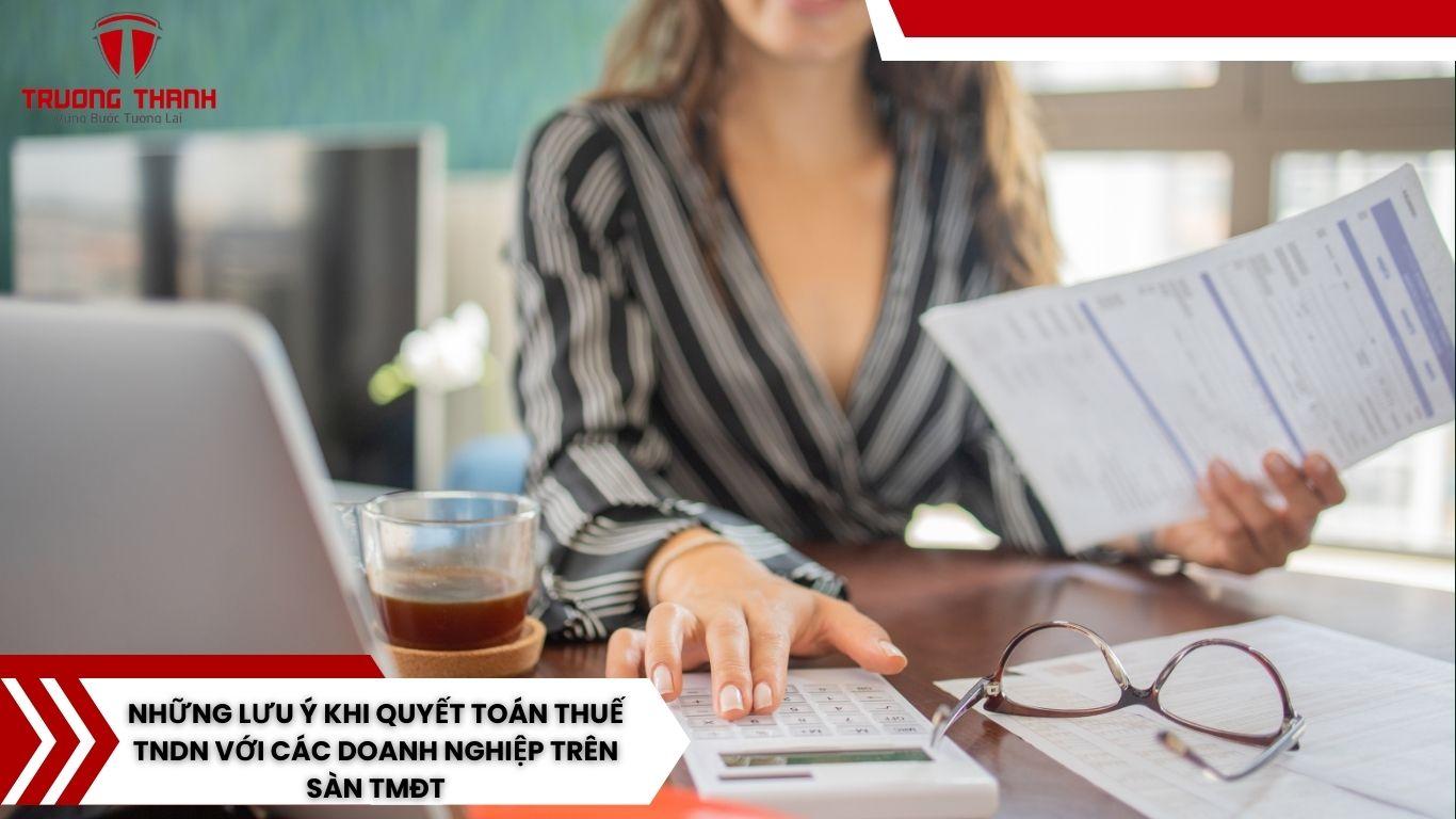 Kinh Doanh Trên Sàn Thương Mại Điện Tử Quyết Toán Thuế Tndn Như Thế Nào?