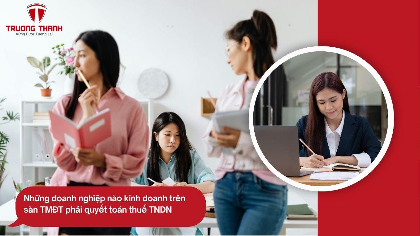 Kinh Doanh Trên Sàn Thương Mại Điện Tử Quyết Toán Thuế Tndn Như Thế Nào?