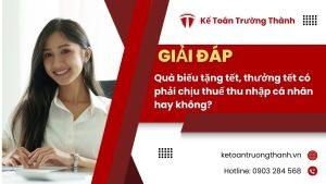 Quà Biếu Tặng Tết, Thưởng Tết Có Phải Chịu Thuế Thu Nhập Cá Nhân Hay Không?